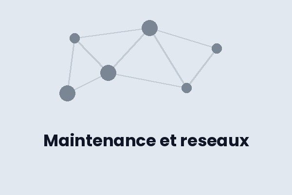 Maintenance et reseaux