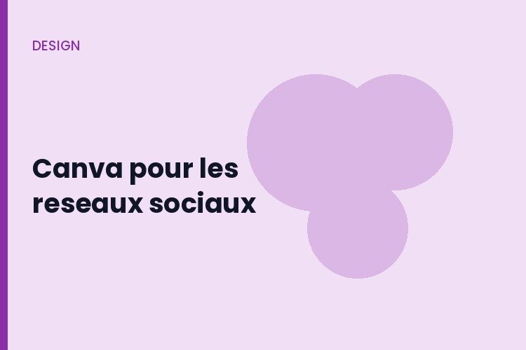 Canva : visuels pour les reseaux sociaux