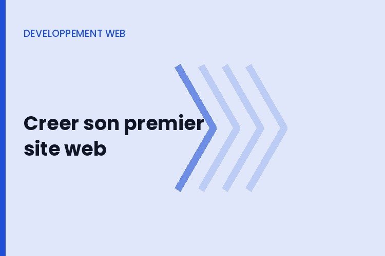Creer son premier site web : HTML et CSS